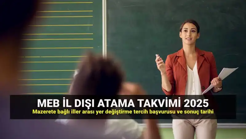 2025 MEB İlller Arası Atama Takvimi Açıklandı: Tarihleri Kaçırmayın!