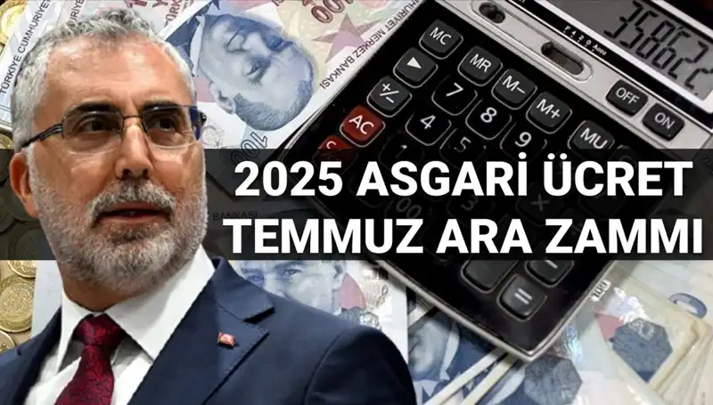 Asgari Ücret Temmuz Ara Zammı: 2025’te Yeni Artış Bekleniyor mu?