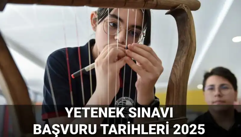 MEB Yetenek Sınavı Kılavuzu 2025 Yayımlandı: Başvuru Tarihleri Açıklandı