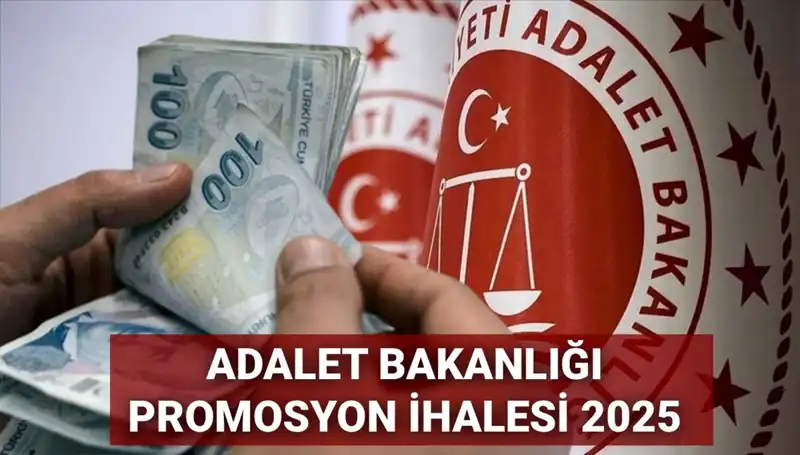 Adalet Bakanlığı Promosyon İhale Anlaşmasında Son Durum: 2025 Beklentileri