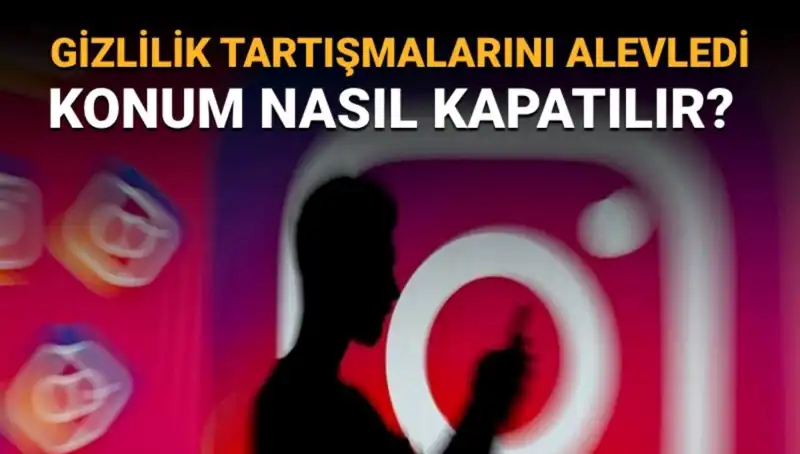 Instagram'daki Arkadaş Haritası Nasıl Kapatılır? Adım Adım Rehber
