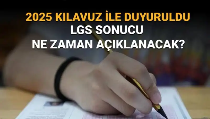 LGS 2025 Sonuçları İçin Geri Sayım Başladı: MEB Tarihi Açıkladı!